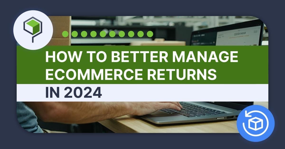 Thumbnail Image of the How to Better Manage Ecommerce Returns
