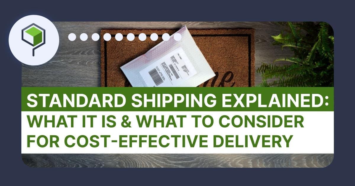 Standard Shipping Explained: What It Is and What to Consider for Cost ...